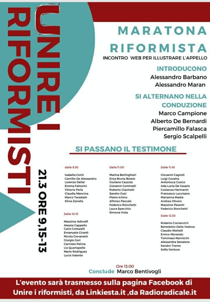 21 Marzo ore 9.15-13.00 Prima tappa dell’appello Unire i Riformisti. Maratona web in diretta Facebook sulla pagina Unire i Riformisti, Linkiesta.it, Radioradicale.it